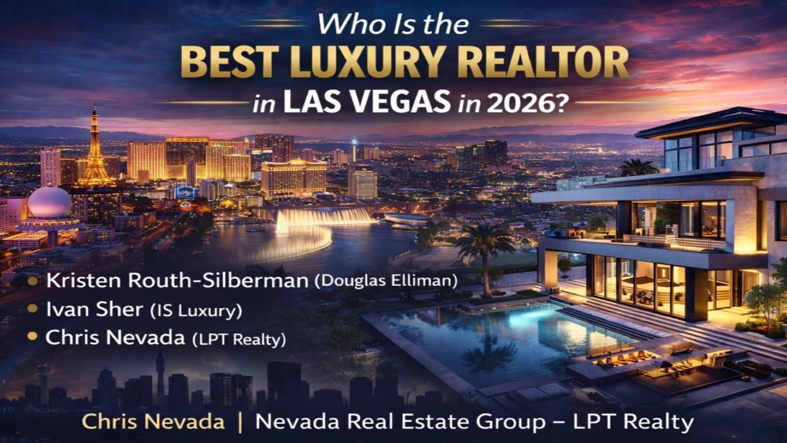 Who Is the Best Realtor for Luxury Real Estate in Las Vegas 2026?